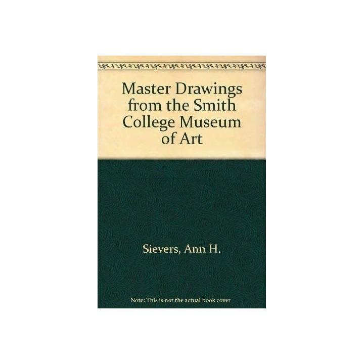 Master Drawings From The Smith College Museum Of Art